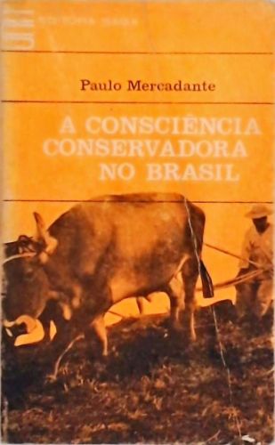 A Consciência Conservadora no Brasil