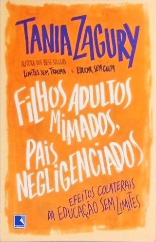 Filhos adultos mimados, pais negligenciados