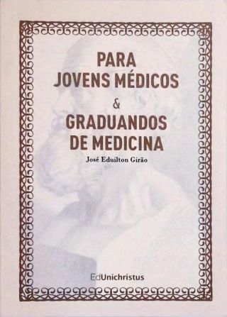 Para Jovens Médicos e Graduandos de Medicina