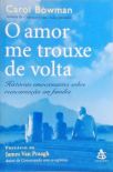 O Amor Me Trouxe De Volta