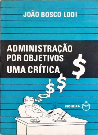 Administração Por Objetivos - Uma Crítica