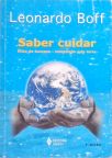 Saber Cuidar - Ética Do Humano, Compaixão Pela Terra