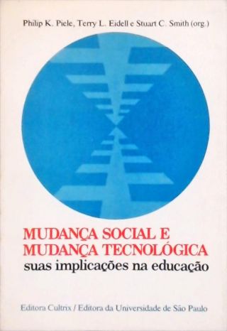 Mudança Social e Mudança Tecnológica