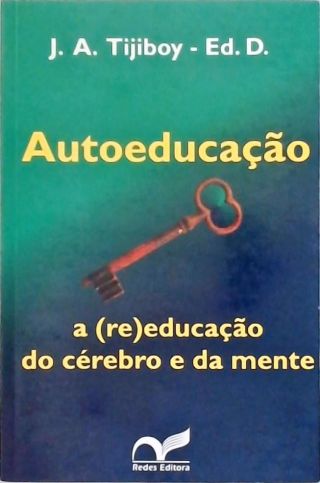 Autoeducação - A (re)educação do cérebro e da mente