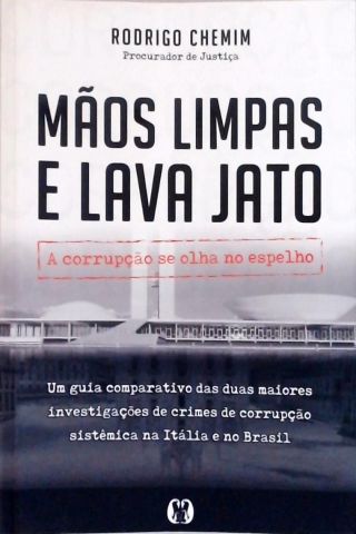 Mãos Limpas E Lava Jato