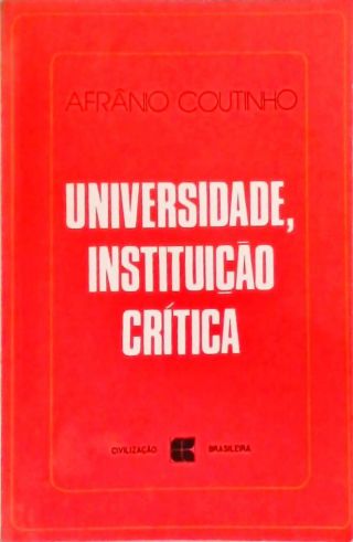 Universidade, Instituiçao Crítica