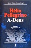 Hélio Pellegrino - A-Deus