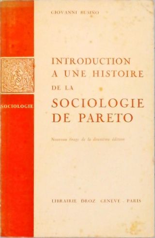 Introduction a une Histoire de la Sociologie de Pareto