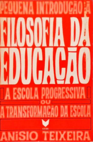 Pequena Introdução À Filosofia Da Educação