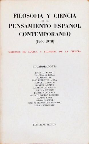 Filosofía y Ciencia en el Pensamiento Español Contemporâneo (1960-1970)