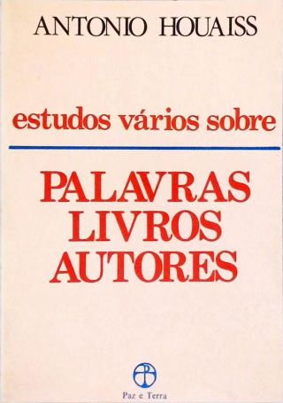 Estudos Vários Sobre Palavras, Livros, Autores