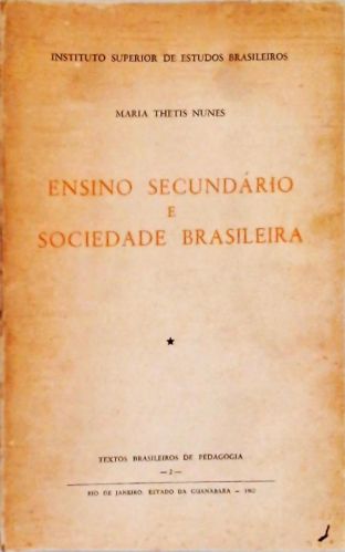 Ensino Secundário e Sociedade Brasileira