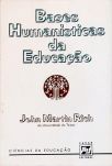 Bases Humanisticas Da Educação