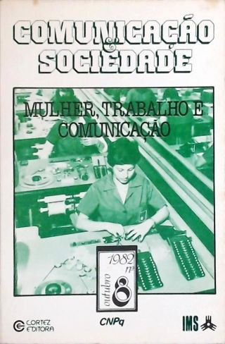 Comunicação e Sociedade Nº 8 - Mulher, Trabalho e Comunicação