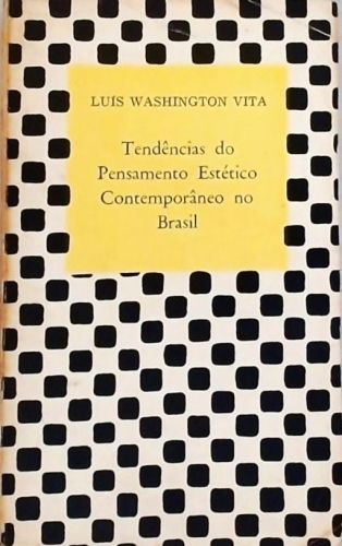 Tendência do Pensamento Estético Contemporâneo no Brasil