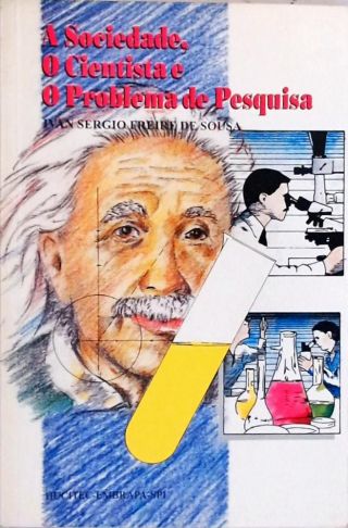 A Sociedade, O Cientista e o Problema de Pesquisa