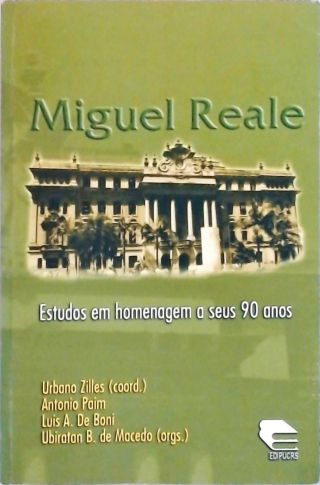 Miguel Reale - Estudos Em Homenagem A Seus 90 Anos