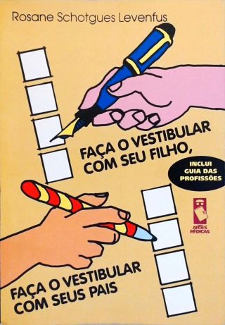 Faça O Vestibular Com Seu Filho, Faça O Vestibular Com Seus Pais