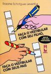 Faça O Vestibular Com Seu Filho, Faça O Vestibular Com Seus Pais