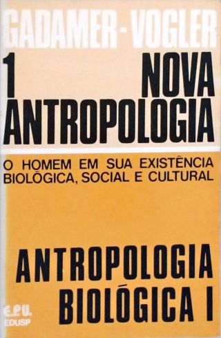 Nova Antropologia - Antropologia Filosófica - Em 2 Volumes
