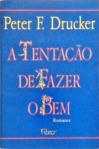 A Tentação de Fazer o Bem