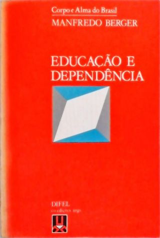 Educação e Dependência