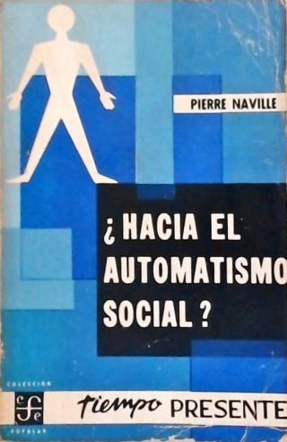 Hacia Automatismo Social?