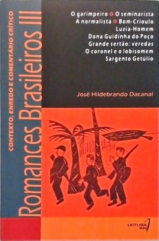 Romances Brasileiros III - Contexto, Enredo e Comentário Crítico
