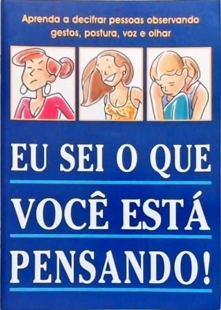 Eu Sei o Que Você Está Pensando!