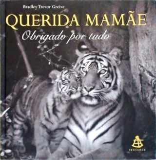 Querida Mamãe, Obrigado Por Tudo