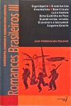 Romances Brasileiros III - Contexto, Enredo e Comentário Crítico
