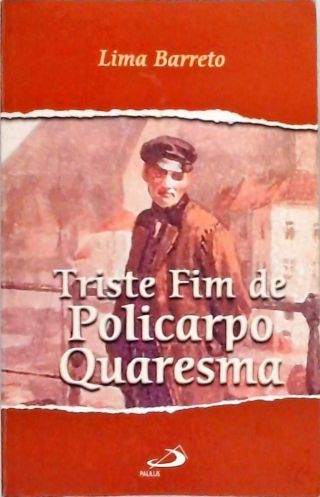 Triste Fim De Policarpo Quaresma