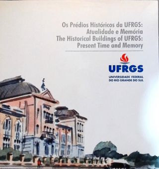 Os Prédios Históricos Da Ufrgs