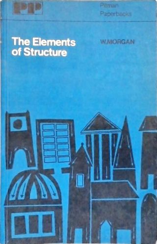 The Elements Of Structure