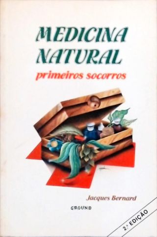 Medicina Natural - Primeiros Socorros