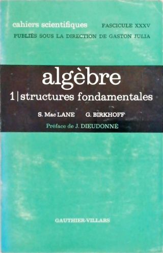Algèbre - Vol. 1