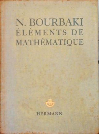 Éléments de Mathématiques - Théorie des Ensembles