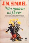 Não Matem as Flores