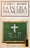 La Escuela Ha Muerto