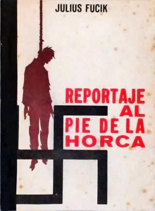 Reportaje Al Pie De La Horca