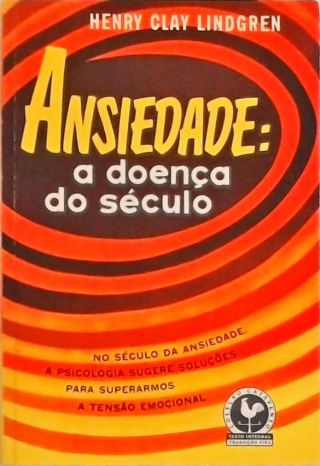 Ansiedade - A Doença do Século