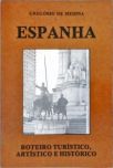 Espanha - Roteiro Turístico, Artístico e Histórico