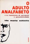 O Adulto Analfabeto