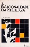 A Irracionalidade Em Psicologia