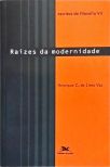 Raízes Da Modernidade