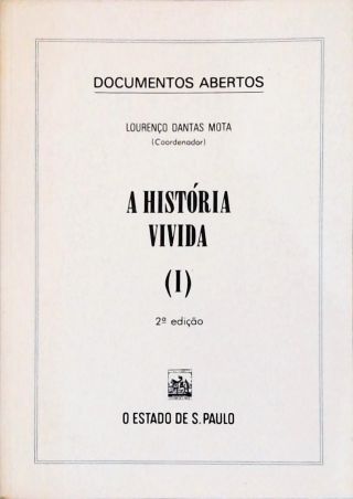 A História Vivida - Em 3 Volumes