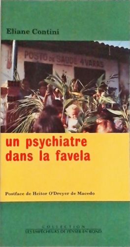 Un Psychiatrie dans la Favela