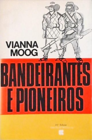 Bandeirantes e Pioneiros