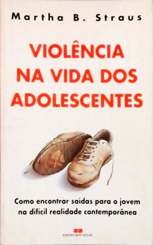 Violência Na Vida Dos Adolescentes