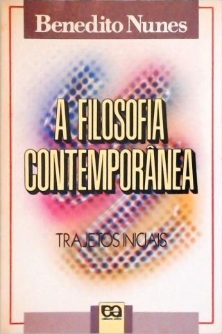 A Filosofia Contemporânea